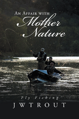 An Affair with Mother Nature -  Jwtrout