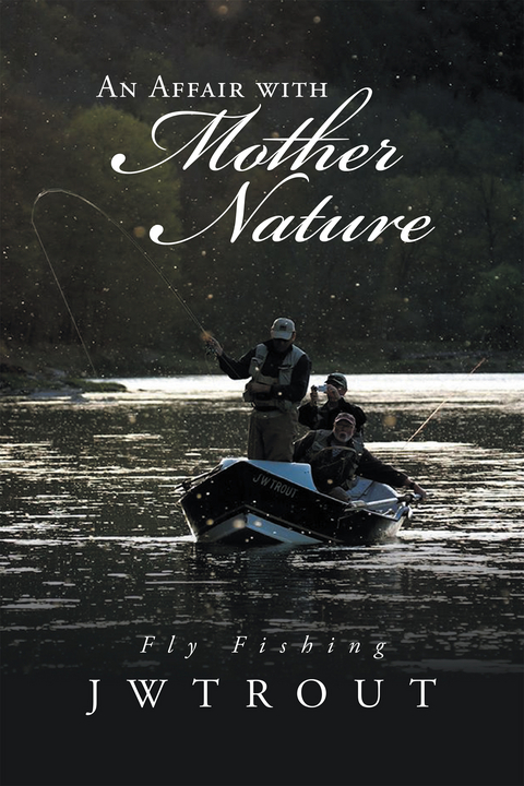 An Affair with Mother Nature -  Jwtrout