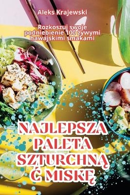 Najlepsza Paleta SzturchnĄĆ MiskĘ