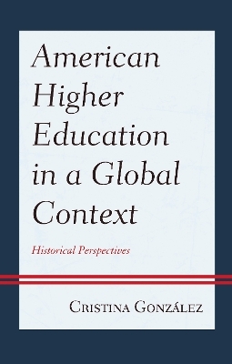 American Higher Education in a Global Context - Cristina Gonz&aacute;lez