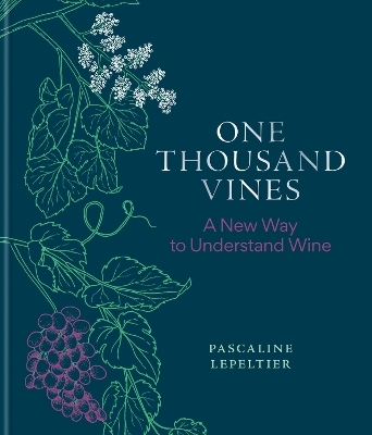 One Thousand Vines - Pascaline Lepeltier