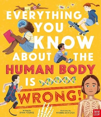 Everything You Know About the Human Body is Wrong! - Emma Young