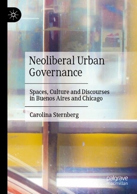 Neoliberal Urban Governance - Carolina Sternberg