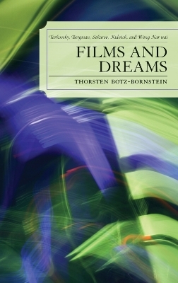 Films and Dreams - Thorsten Botz-Bornstein