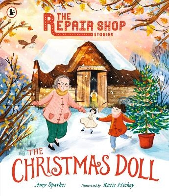 The Repair Shop Stories: The Christmas Doll - Amy Sparkes