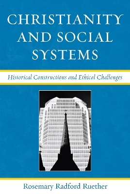 Christianity and Social Systems - Rosemary Radford Ruether
