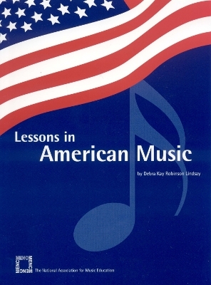 Lessons in American Music - Debra Kay Robinson Lindsay
