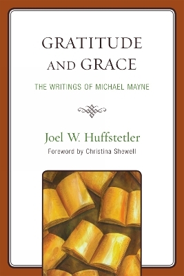 Gratitude and Grace - Joel W. Huffstetler