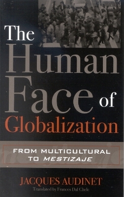 The Human Face of Globalization - Jacques Audinet