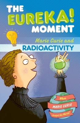 Radioactivity: The Eureka! Moment - Ian Graham