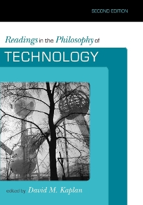 Readings in the Philosophy of Technology - 