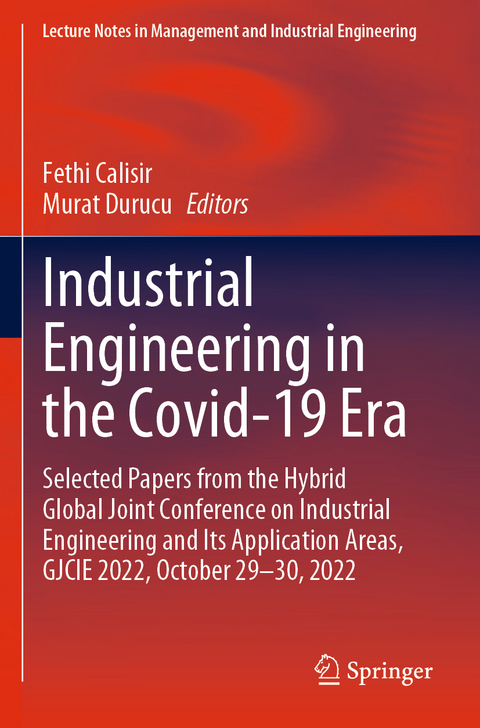 Industrial Engineering in the Covid-19 Era - 