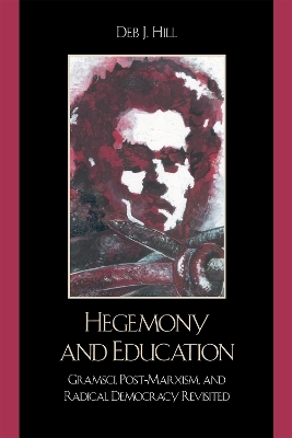 Hegemony and Education - Deb J. Hill