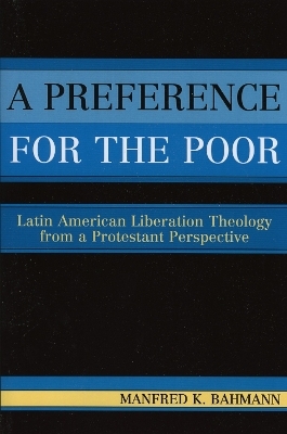 A Preference for the Poor - Manfred K. Bahmann