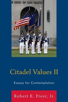 Citadel Values II - Robert E. Freer Jr.