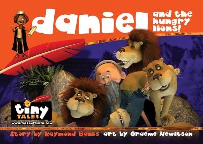 Daniel and the Hungry Lions - Graeme Hewitson, Raymond Banks