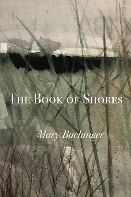 The Book of Shores - Mary Buchinger