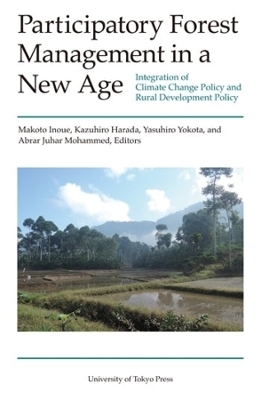 Participatory Forest Management in a New Age &ndash; Integration of Climate Change Policy and Rural Development Policy - Abrar Juhar Mohammed, Kazuhiro Harada, Makoto Inoue, Yasuhiro Yokota