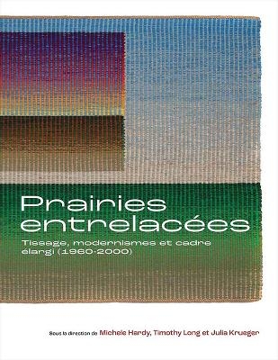 Prairies Entrelac&eacute;es - 