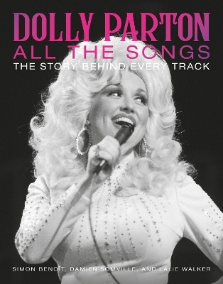 Dolly Parton All the Songs - Damien Somville, Lalie Walker, Simon Beno&icirc;t