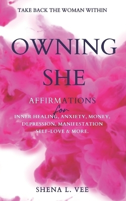 Owning She - Shena L Vee