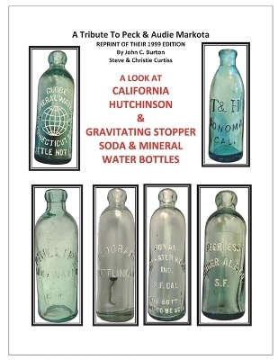 California Hutchinson & Gravitating Stopper Soda & Mineral Water Bottles