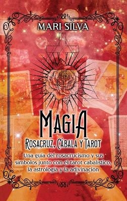Magia Rosacruz, Cábala y Tarot