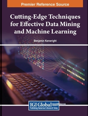 Cutting-Edge Techniques for Effective Data Mining and Machine Learning - 