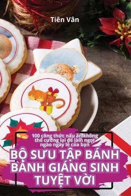 BỘ SƯu TẬp Bánh Bánh Giáng Sinh TuyỆt VỜi