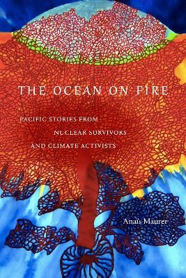 The Ocean on Fire - Ana&iuml;s Maurer