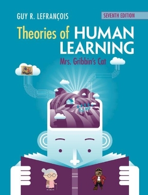 Theories of Human Learning - Guy R. Lefran&ccedil;ois