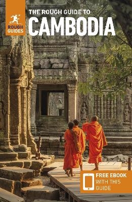 The Rough Guide to Cambodia: Travel Guide with eBook - Rough Guides, Maria Viskochil Edwards, Nick Edwards