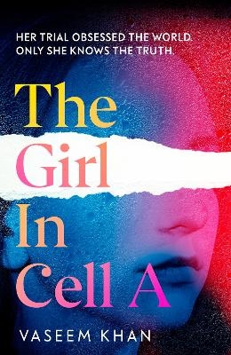 The Girl In Cell A - Vaseem Khan