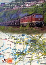 Eisenbahn-Atlas Deutsche Reichsbahn &ndash; Deutsche Demokratische Republik 1990