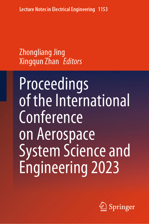 Proceedings of the International Conference on Aerospace System Science and Engineering 2023 - 