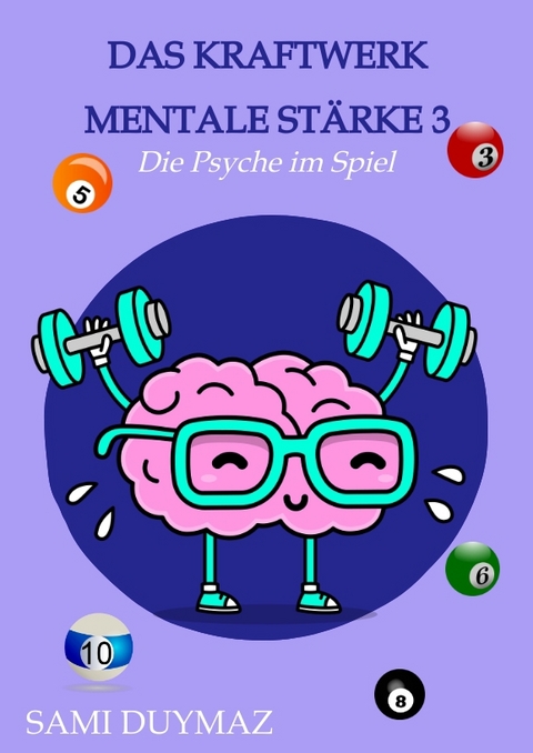 Das Kraftwerk mentale St&auml;rke 3 - Sami Duymaz