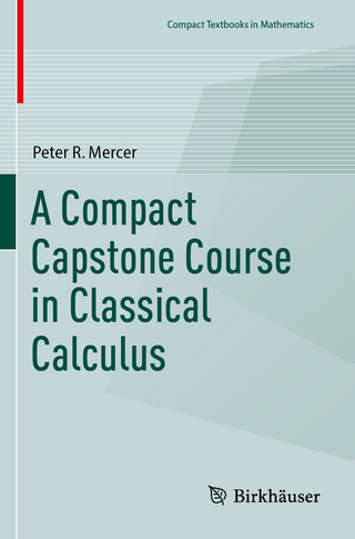 A Compact Capstone Course in Classical Calculus