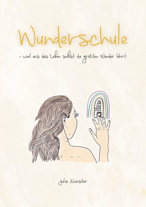 Wunderschule - Julia M&uuml;nster