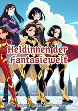 Heldinnen der Fantasiewelt - Maxi Pinselzauber