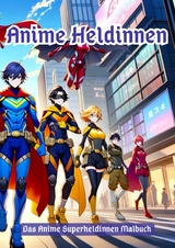 Anime Heldinnen - Maxi Pinselzauber