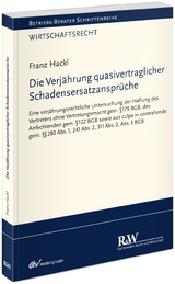 Die Verj&auml;hrung quasivertraglicher Schadensersatzanspr&uuml;che - Franz Hackl