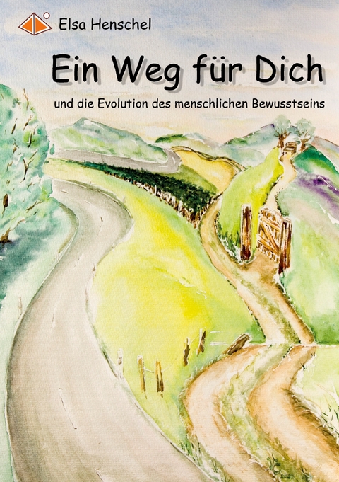 Ein Weg f&uuml;r Dich - Elsa Henschel