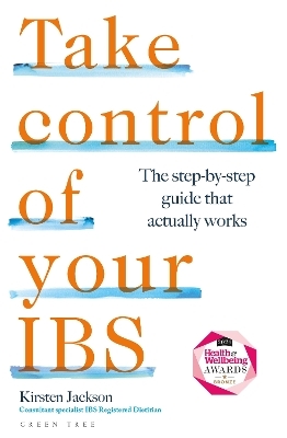 Take Control of your IBS - Kirsten Jackson  BSc Hons PG Cert RD