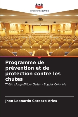 Programme de pr&eacute;vention et de protection contre les chutes - Jhon Leonardo Cardozo Ariza