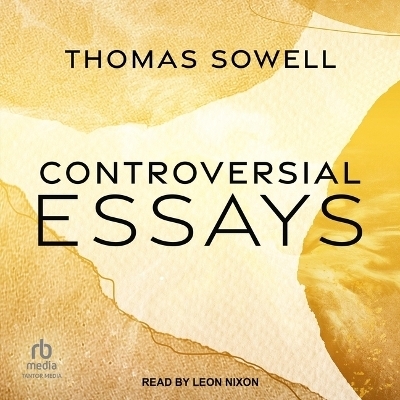 Controversial Essays - Thomas Sowell
