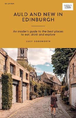 Auld and New in Edinburgh - Lucy Dodsworth