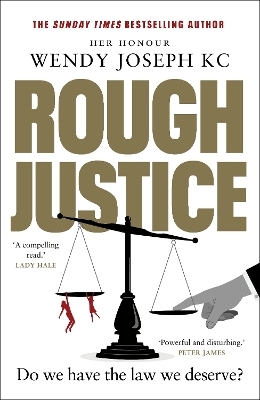 Rough Justice - Her Honour Wendy Joseph