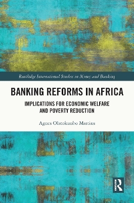 Banking Reforms in Africa - Agnes Olatokunbo Martins