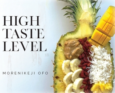 High Taste Level - Morenikeji Ofo