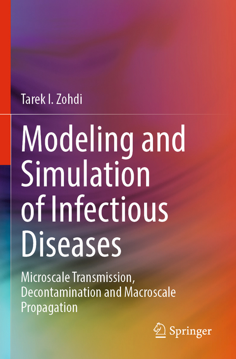 Modeling and Simulation of Infectious Diseases - Tarek I. Zohdi
